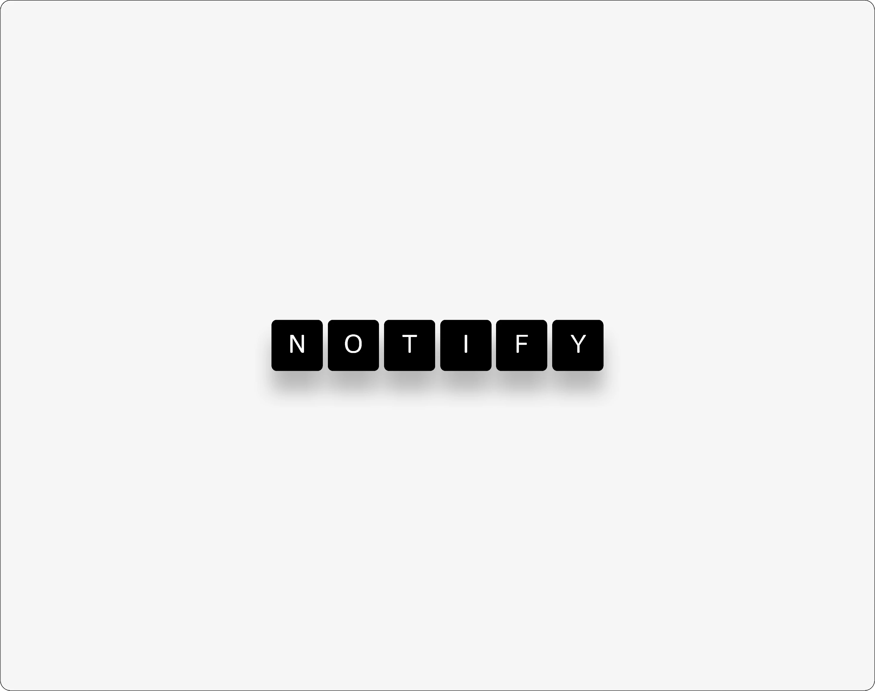 Notify